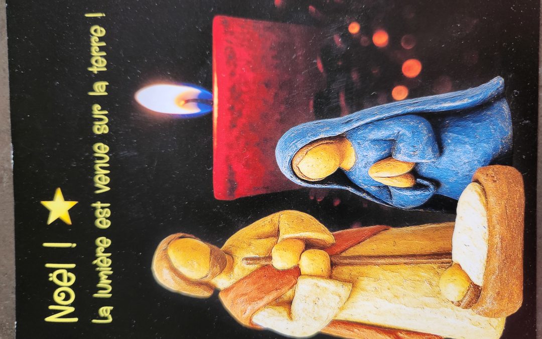 NOËL ! La lumière est venue sur la terre !