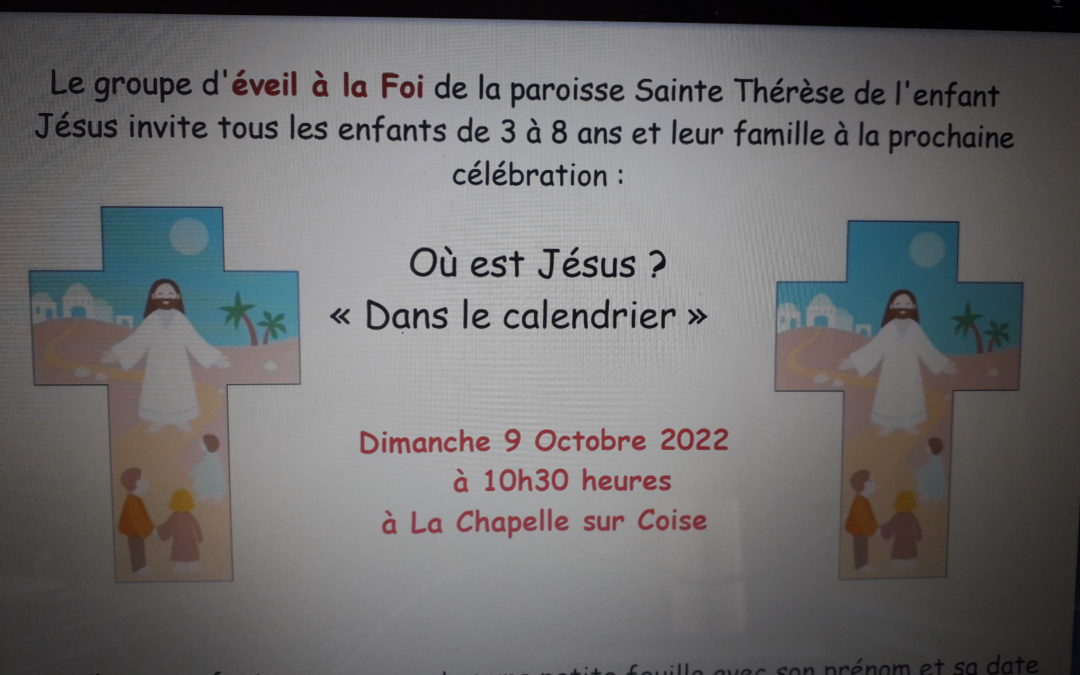 RASSEMBLEMENT EVEIL A LA FOI LE DIMANCHE 9 OCTOBRE A 10H30 A L’EGLISE DE LA CHAPELLE SUR COISE